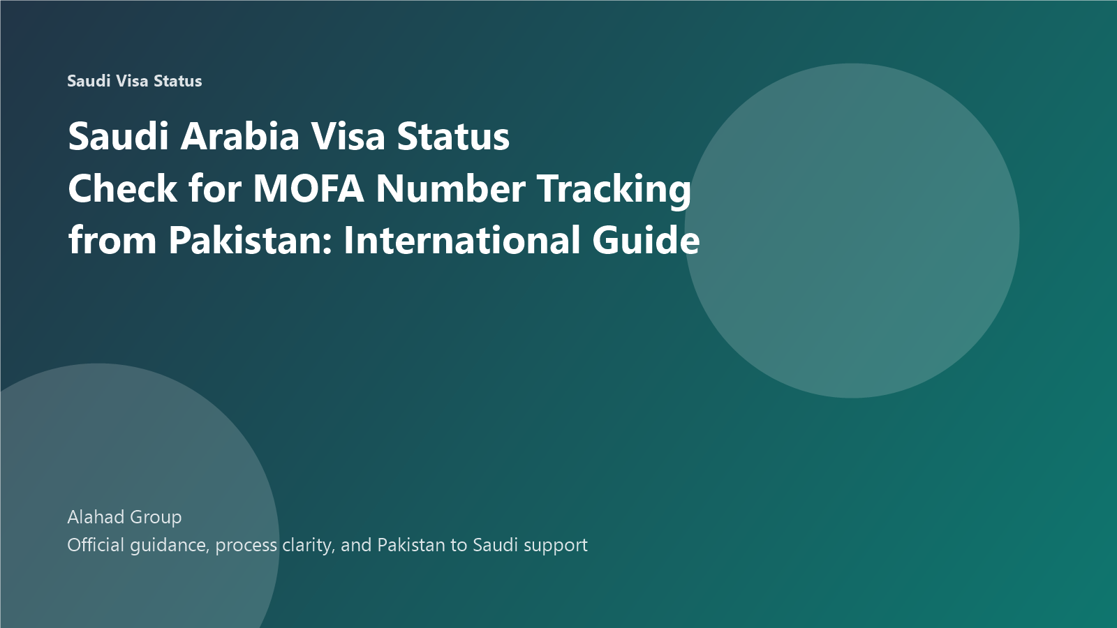 Saudi Arabia Visa Status Check for MOFA Number Tracking from Pakistan: International Guide
